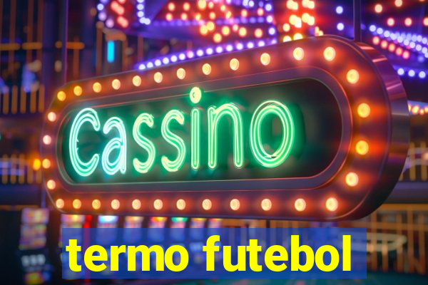 termo futebol